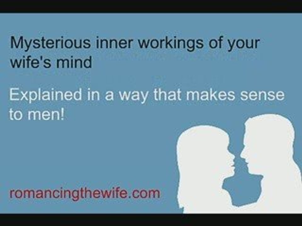 Relationships - Understanding Your Wife's Perspective