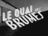 QUAI DES BRUMES TRAILER GABIN MORGAN FILM 1938 CINEMA