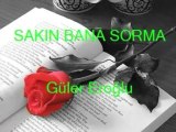 Sakın bana sorma-Güler Eroğlu