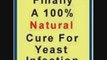 TRUSH CURE List Obvious Symptoms of Candida Yeast Infection