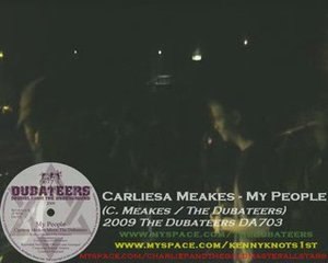The Dubateers : Carliesa Meakes - My People (live 2009)
