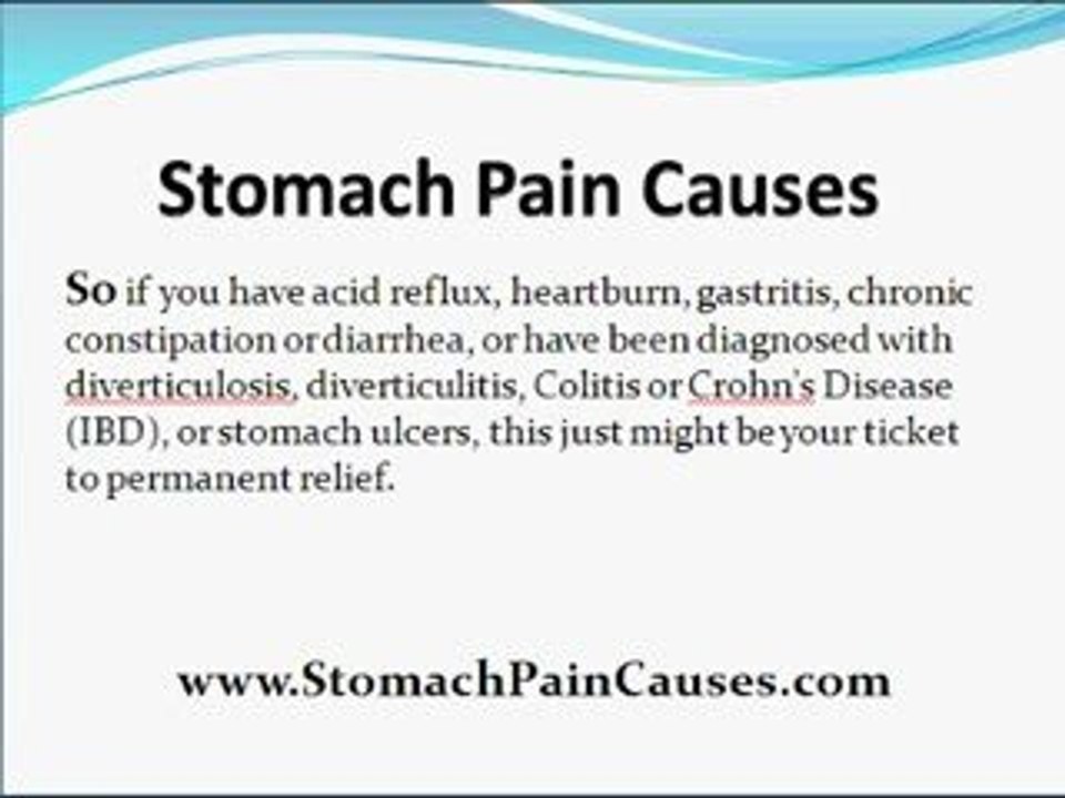 Stomach Pain Causes - How To Stop Digestive Problems