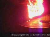 MICROWAVING THERMITE