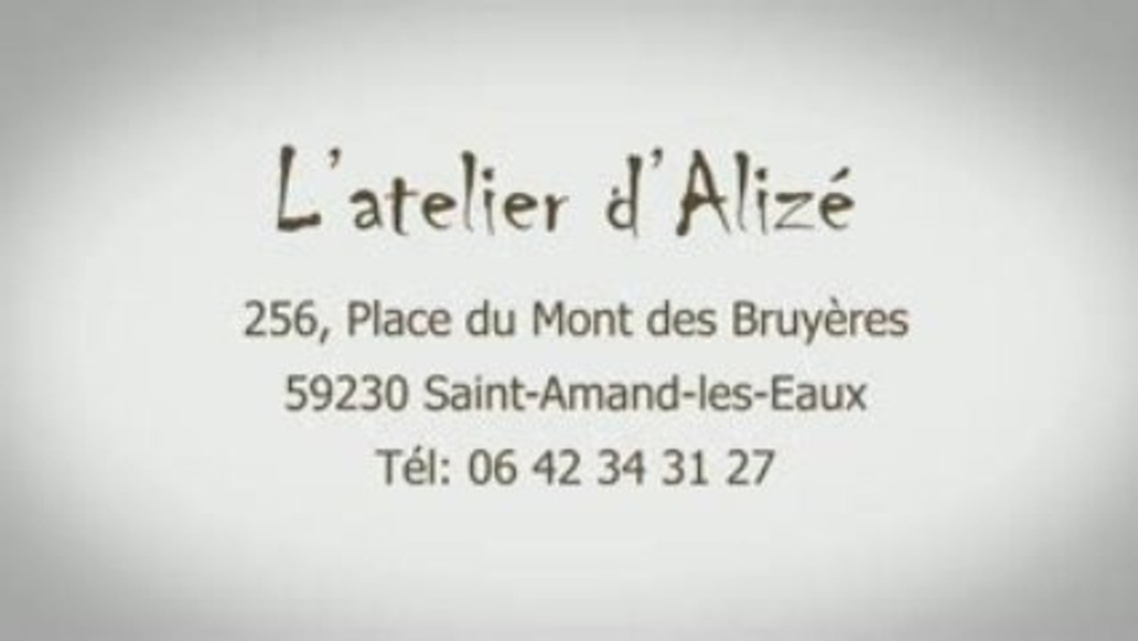 L'atelier d'Alizé, Saint-Amand-les-Eaux