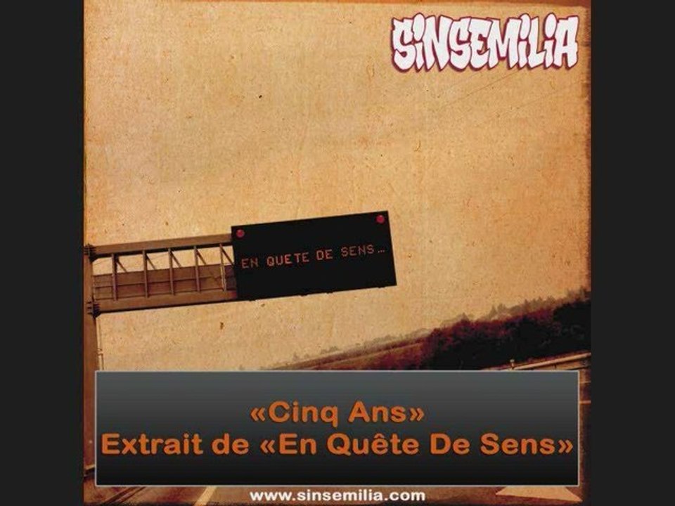 Sinsemilia - 5 Ans