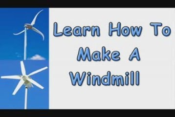 How To Make A Windmill-Learn How To Make A Windmill