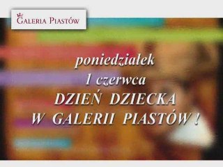 Galeria Piastów - dzien dziecka