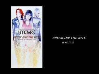 Move - Break IN2 THE NITE