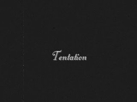 Tentation