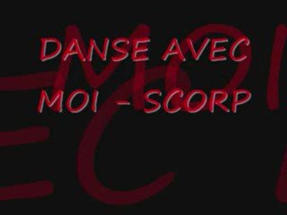 Danse avec moi - Scorp
