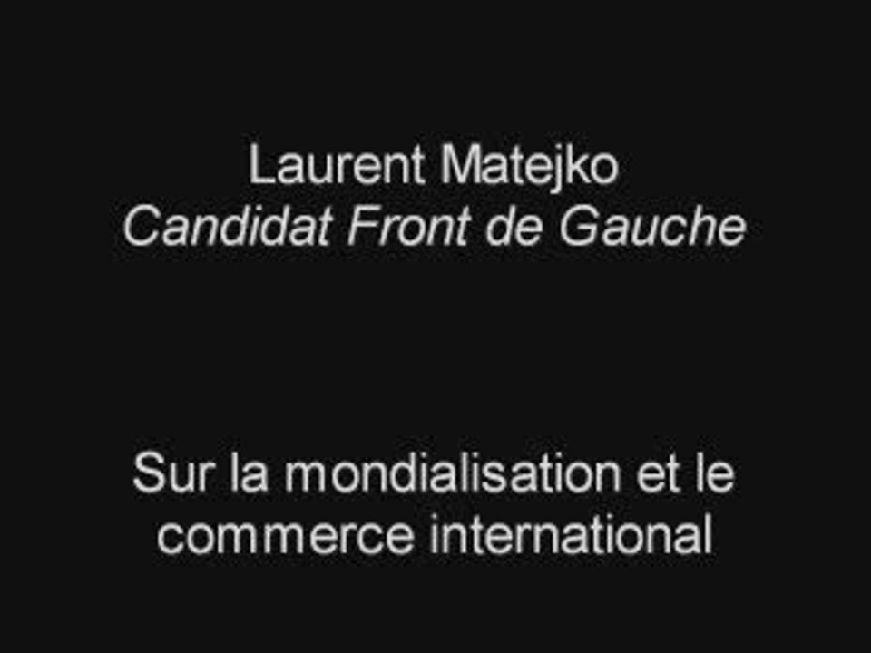 Laurent Matejko - mondialisation