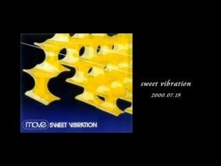 Move - Sweet Vibration