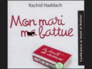 Rachid Haddach mon mari ma battue 5