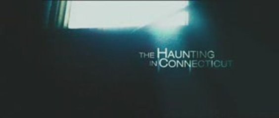 The Haunting In Connecticut - Teaser Trailer