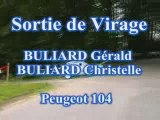 Sortie de Virage Rallye d'Ajolais 22/23 mai2009 Peugeot 104