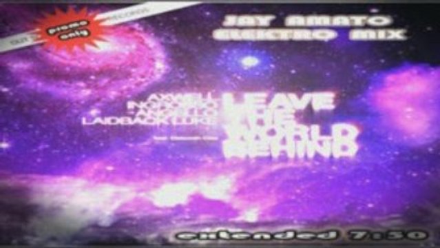SH Mafia - Leave The World Behind (Jay Amato Elektro Mix)