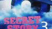 secret Story 3 Candidats et Secrets