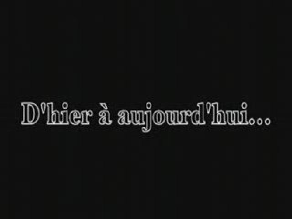 D'hier à Aujourd'hui