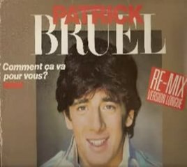 Patrick Bruel-Comment ça vas pour vous extended version
