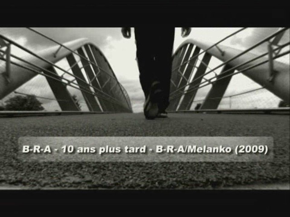 BRA - 10 ans plus tard