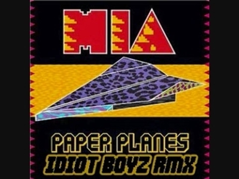 MIA - PAPER PLANES (IDIOT BOYZ REMIX)