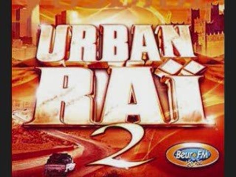 Urban Rai 2 Rani M'hayar Cheb Bou A