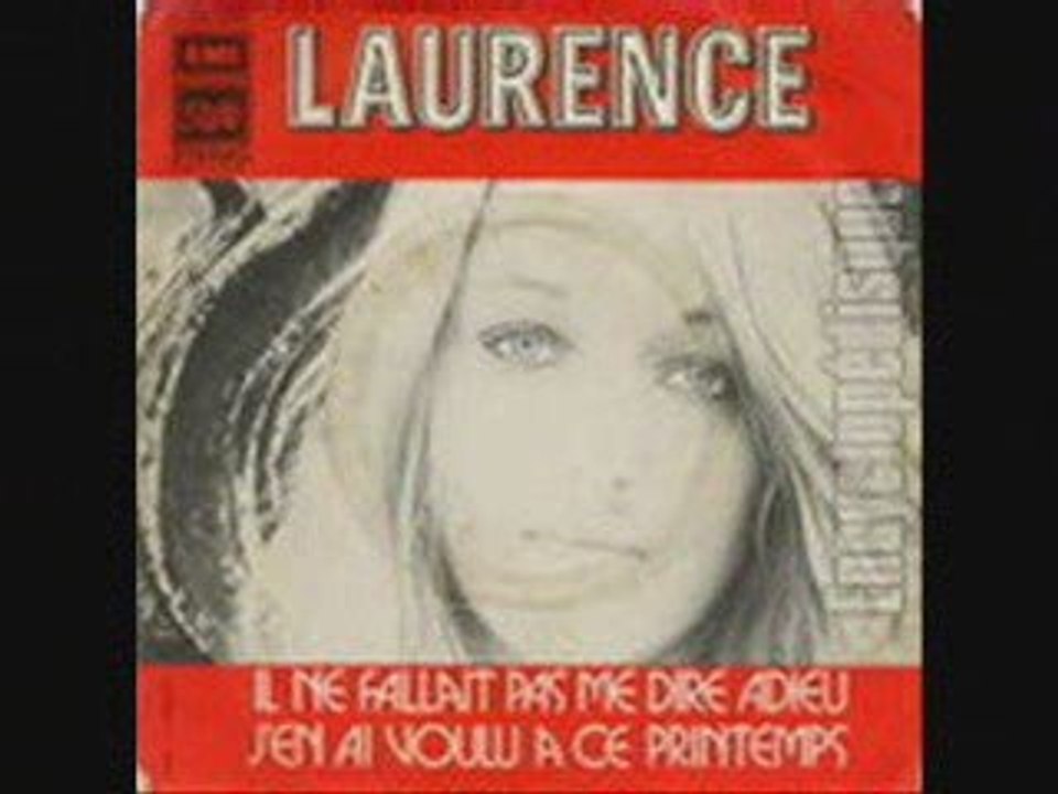 Laurence Il ne fallait pas me dire adieu (1973)