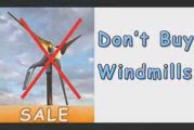 Don't Buy Windmills-Discover The Truth Don't Buy Windmills
