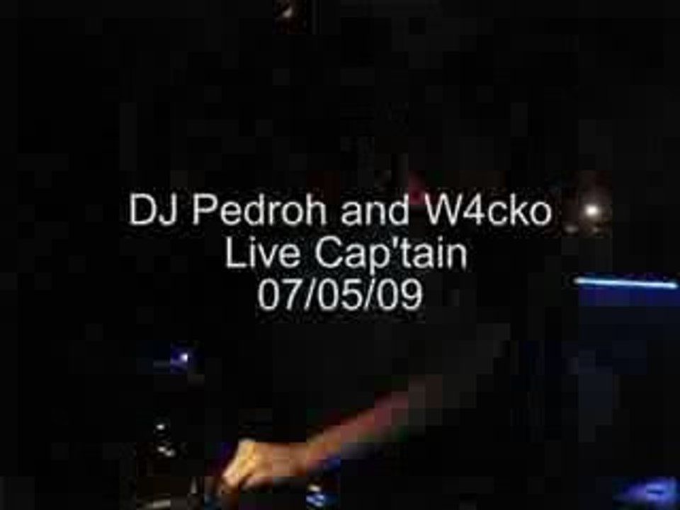 Dj W4cko et Dj Pedroh - Live in Cap'tain  -  The Oh ! Gavere