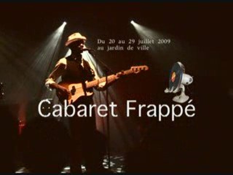 Clip Vidéo Cabaret Frappé 09