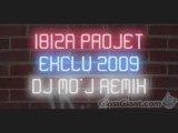 Ibiza Projet 2009 Exclu ! ! ! ( Dj Mo'J Bass Kick Remix )