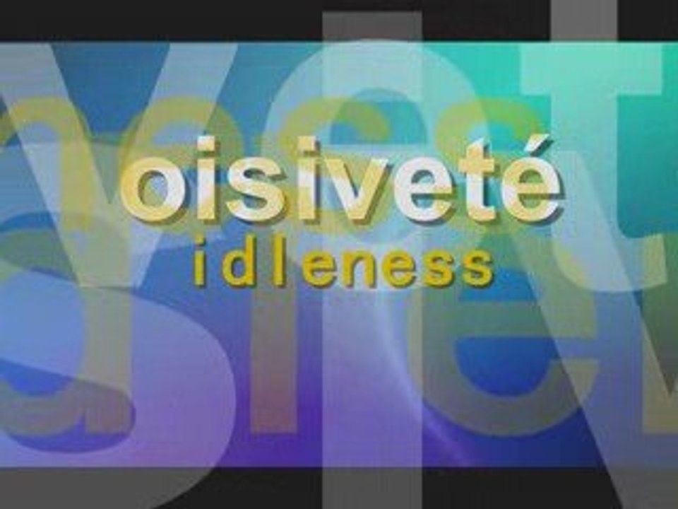 Oisiveté??