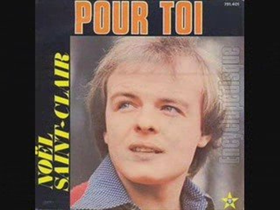 Noël Saint Clair Pour toi (1976)