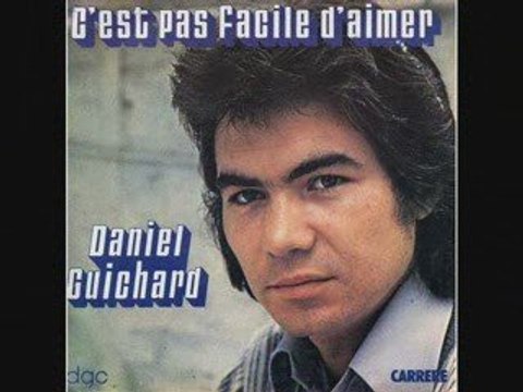Daniel Guichard C'est pas facile d'aimer (1979)