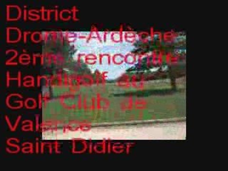 Handigolf Drome Ardèche à Valence saint Didier Juin09