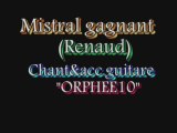 Mistral gagnant (Renaud) par orphee10