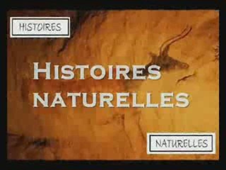 HISTOIRES NATURELLES
