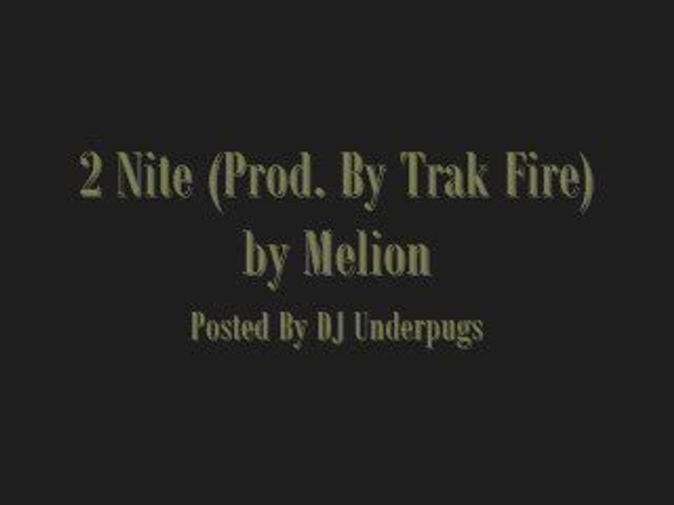 2 Nite - Melion