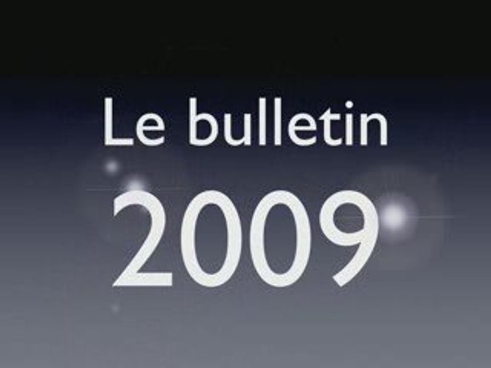 Bande annonce Bulletin 2009