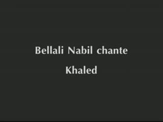 Nabil chante Khaled