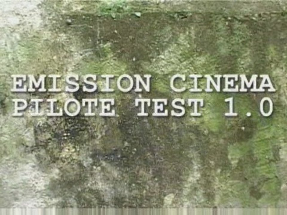 CUT - EMISSION PILOTE (de cinéma)