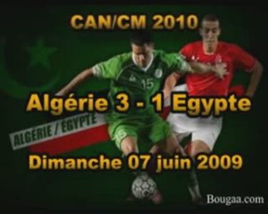 Algérie-3 VS 1- Egypte 2009 juin 07  Bougaa.com