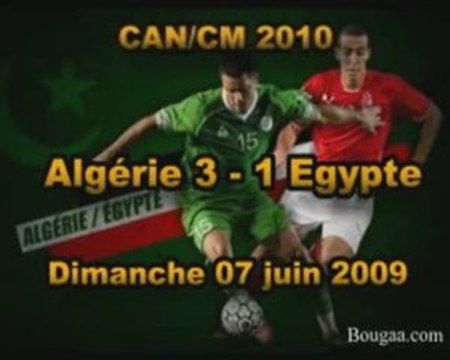 Algérie-3 VS 1- Egypte 2009 juin 07 Bougaa.com