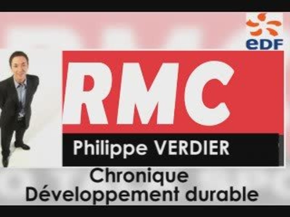 Chronique Développement Durable sur RMC - Philippe VERDIER