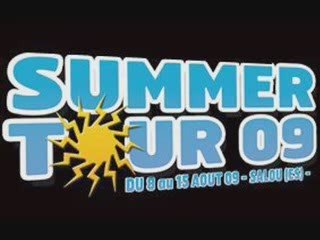 SUMMER TOUR / BREAK 09 @ Salou ... ce qui t'attend s/ place!