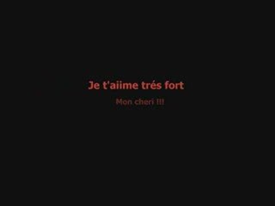 Mon cheri je t'aime