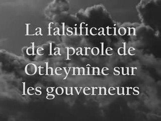 Falsification de la parole de Otheymine sur les gouverneurs