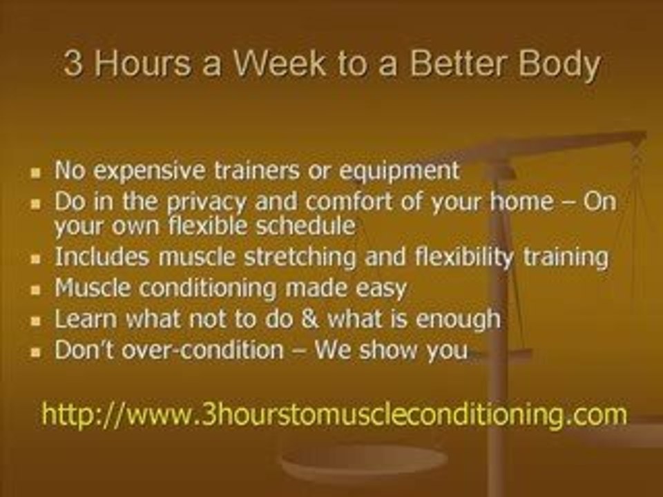 3 Hours to Great Muscle Conditioning Without Supplements