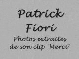 Merci patrick fiori