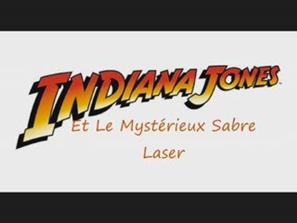 Bande annonce INDIANA JONES et le mystérieux sabre laser